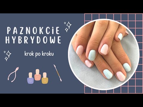 JAK ZROBIĆ PAZNOKCIE HYBRYDOWE? / KROK PO KROKU / NeoNail i Semilac