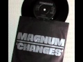 Magnum Changes (LP version)