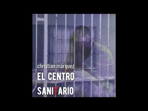 Christian Márquez - El centro sanitario