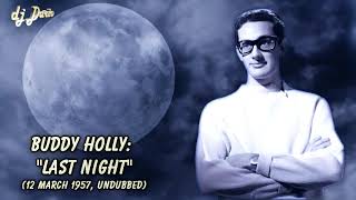 Buddy Holly - Last Night (undubbed)