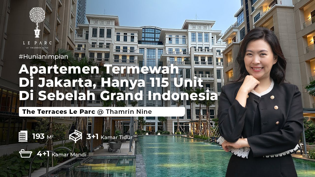 Le Parc Apartment size 193.5m² 3BR MH Thamrin Central Jakarta