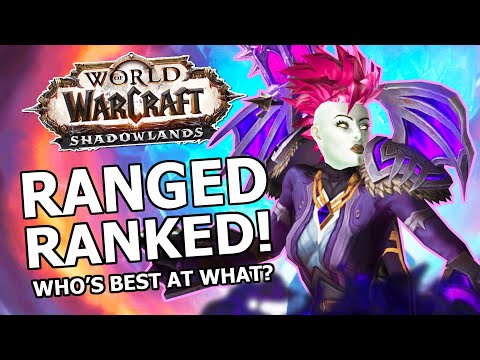 Shadowlands Ranged DPS Ranked! Most Fun, Strongest, Best AOE, Who's Best At What?