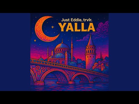 Yalla (feat. trvlr.) (Extended Version)