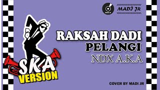 Download lagu RAKSAH DADI PELANGI (NDX A.K.A) - SKA REGGAE VERSION mp3 Download lagu RAKSAH DADI PELANGI (NDX A.K.A) - SKA REGGAE VERSION mp3