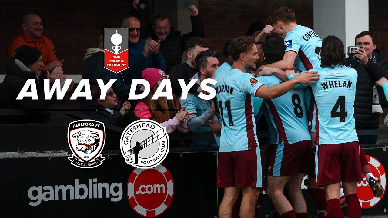 Gateshead progress to FA Trophy quarter-final! 🏆 | Hereford 0-1 Gateshead | AWAY DAYS