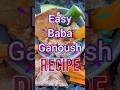 Baba Ganoush RECIPE roasted eggplant dip EASY baba ghanoush #babaganoush #dips #Mediterraneancooking