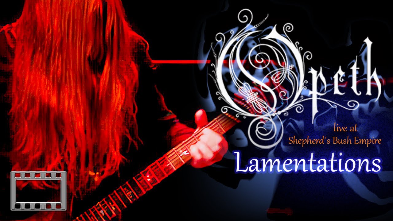Opeth - Lamentations ( Live at Shepherd's Bush Empire 2003 ) Full Concert 16:9 HQ - YouTube