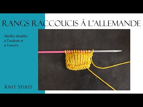 {Tricot} Rangs raccourcis à l'allemande, la maille double (endroit et envers)