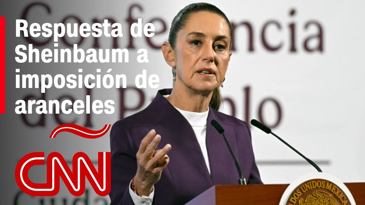 La respuesta de Sheinbaum a los aranceles impuestos por Trump a México