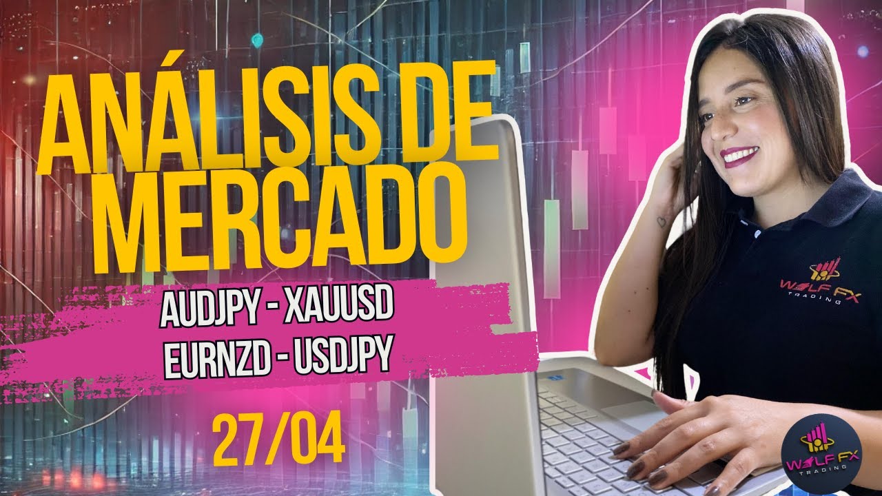 Análisis Forex 27 de abril: tendencias y oportunidades AUDJPY, XAUUSD, EURNZD, USDJPY | MercadoX