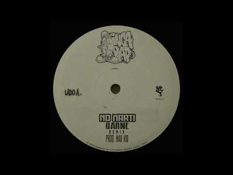 NO MARTI - CARNE (REMIX PROD. MAD KID)