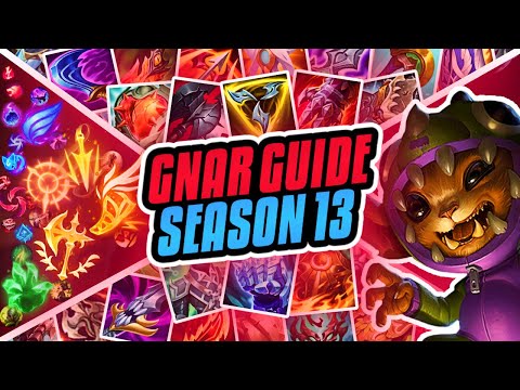 ULTIMATE SEASON 13 GNAR GUIDE!!! Items, Runes, Abilities, Combos, & Macro Guide (League of Legends)