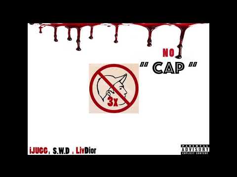 iJUGG x Soouthwest D x LivDior - " NoCap3x "