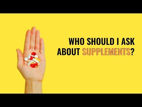 Who Do I Talk to About Taking Supplements?