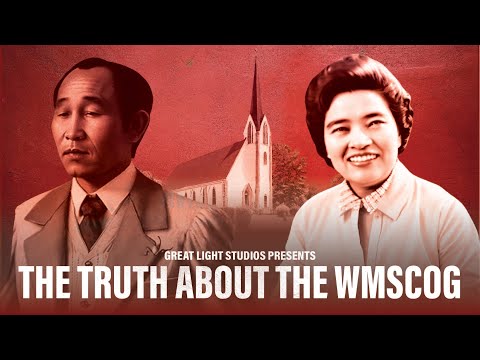 THE DARK SECRETS OF THE WMSCOG: The Truth About The Cult Of Mother God & Ahnsahnghong (Documentary)