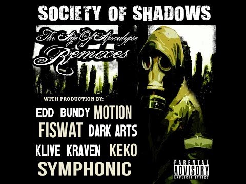 15. Age Of Apocaplyse (Prod. Klive Kraven) Society Of Shadows - Age Of Apocalypse REMIXES 2012