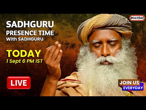 🔴LIVE | Sadhguru Presence Time | MINDFULNESS MEDITATION | 6 PM | 1 Sept | Isha Yoga Center | #Day840