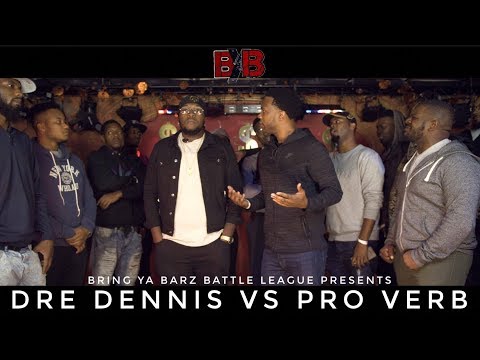 Dre Dennis vs Pro'Verb