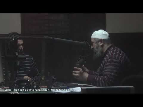 Lënësi i Namazit a është Pabesimtar? - Hoxhë Ferid Selimi