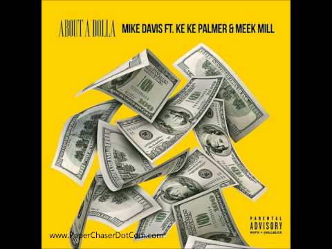 Mike Davis Ft. Meek Mill & Keke Palmer - About A Dolla (Prod @StoopidOnDaBeat) 2014 New CDQ Dirty