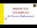 1. Predicate || Predicate examples || Discrete Mathematics #Predicates