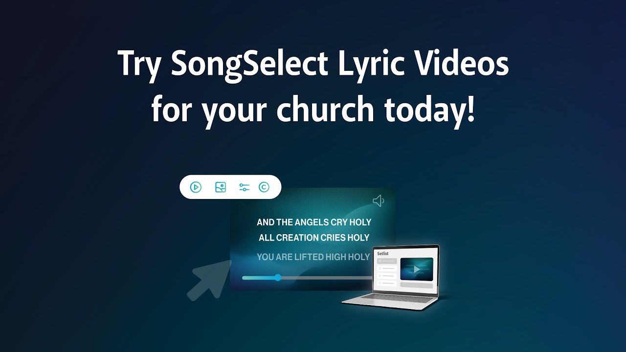New! SongSelect Lyric Videos