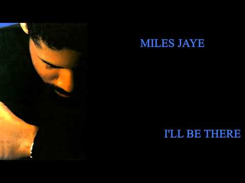 Miles Jaye - I'll be there 1989