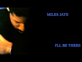 Miles Jaye - I'll be there 1989