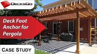 Building a Pergola on Paver Patio with Deck Foot Anchors