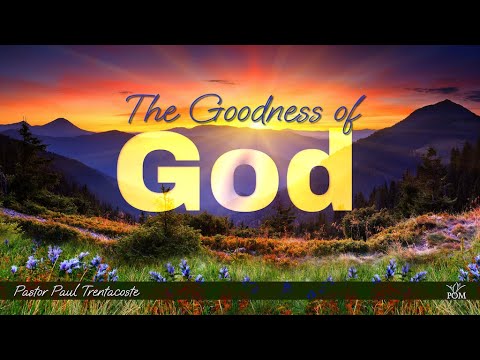 WE: The Goodness Of God 9.4.22