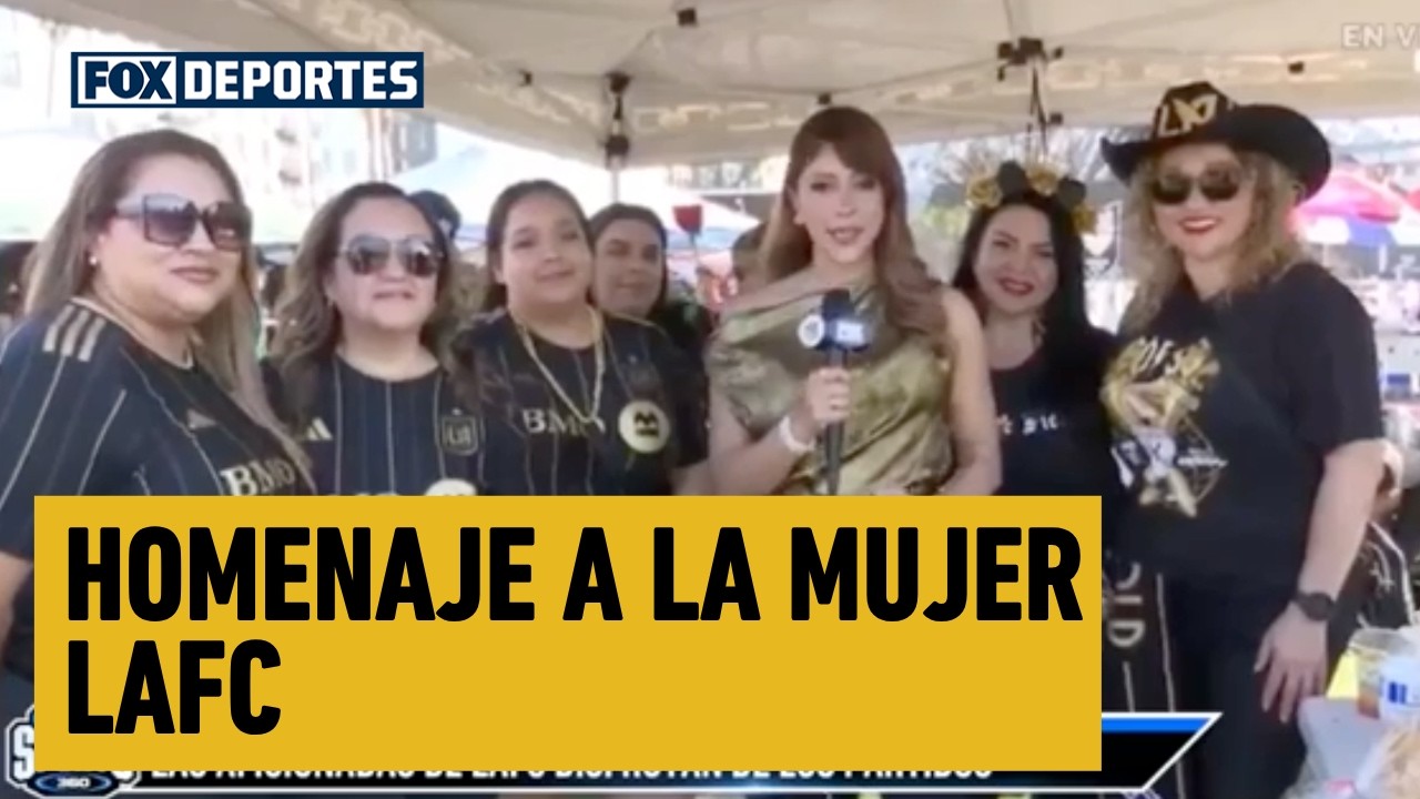 🥰 HOMENAJE DE LAFC A LA MUJER | "Ellas lo dan todo", gran noche en Los Angeles | Total Sports