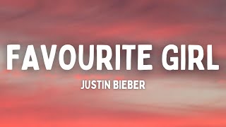 Justin Bieber - Favorite Girl (Lyrics)