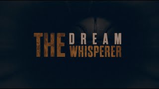 The Dream Whisperer Trailer