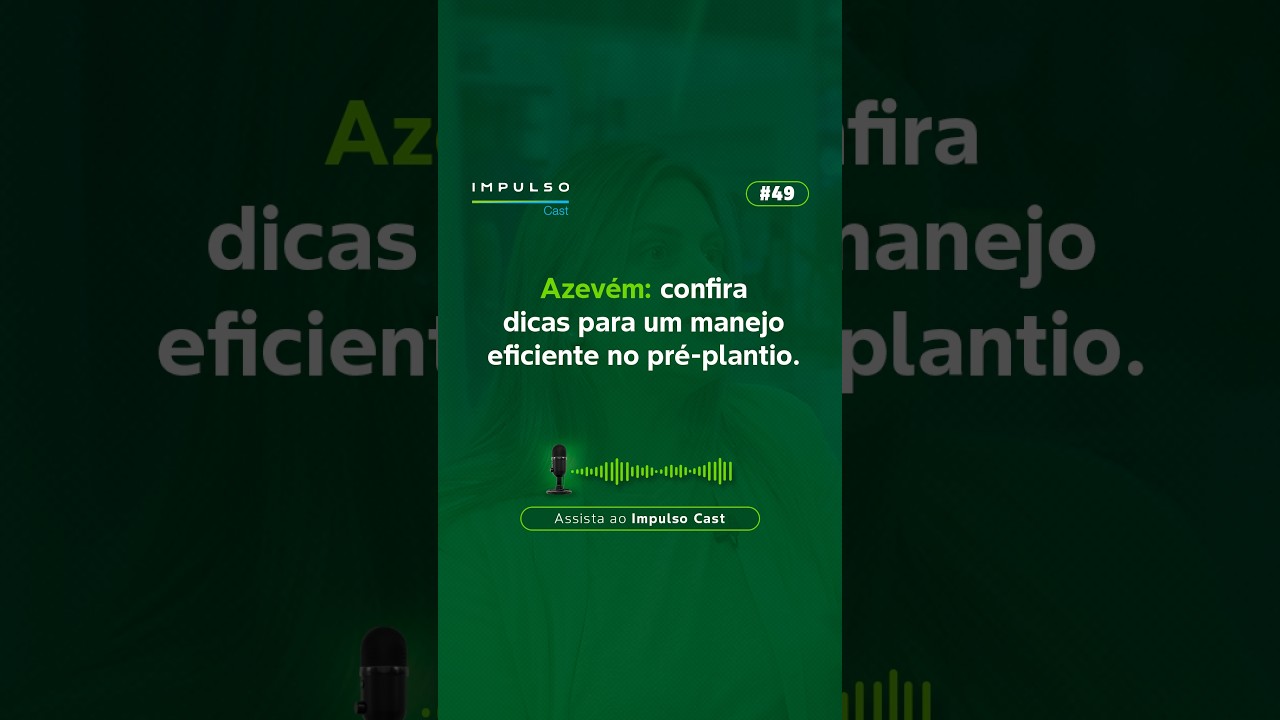 Azevém: confira dicas para um manejo eficiente no pré-plantio | Cast. Ep 49