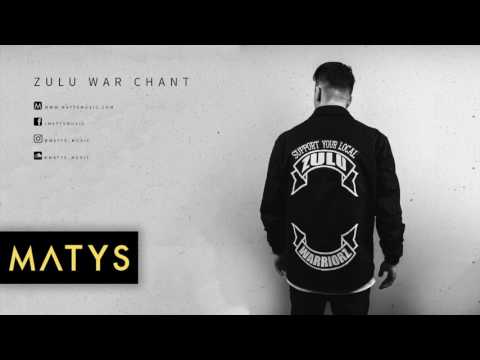 Matys -  Zulu War Chant (Official Audio)