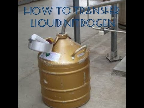 How to transfer liquid nitrogen