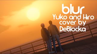 Yuko and Hiro (Blur cover)-DeBlocka: A GTA V Machinima
