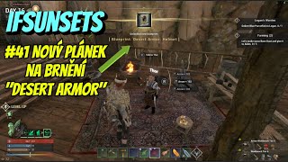 IfSunSets CZ | Gameplay #41 | Nový plánek na brnění "Desert Armor" | #ifsunsets