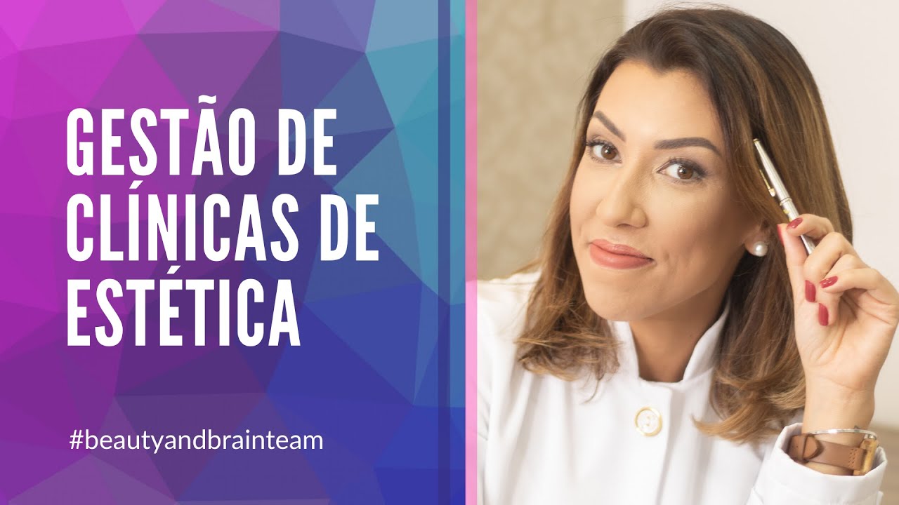 Gestão e administração de clínicas de estética