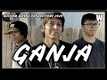 GANJA - A William Wayne Productions Original (Original Version)