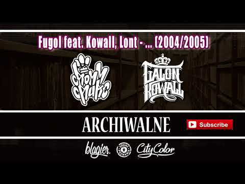 Fugol feat. Kowall, Lont | ARCHIWALNE 2004/2005