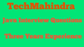 TechMahindra Java Interview Questions and Answers for 3 years experience  @Java.Brains