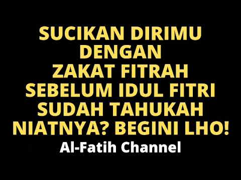 <p>NIAT SUCIKAN DIRI DENGAN ZAKAT FITRAH SEBELUM IDUL FITRI | CERAMAH BULAN RAMADHAN | AL FATIH CHANNEL</p>
<p>VIDEO REKOMENDASI DARI AL FATIH CHANNEL YANG PERLU ANDA DENGARKAN SEKARANG :</p>
<p>1. Kisah Pengamal Sholawat