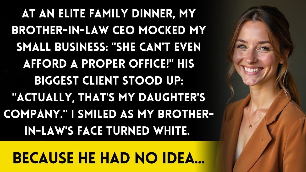 CEO Brother-in-Law Called Me Worthless at Family Dinner—His Company's Biggest Client Was Watching!
