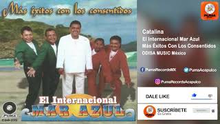 Catalina - Internacional Mar Azul - Más Éxitos Con Los Consentidos