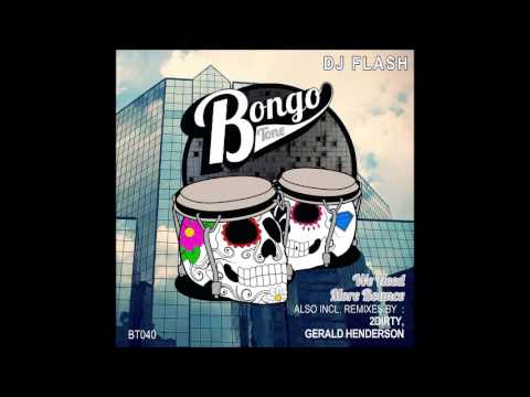Dj Flash - We Need More Bounce (2Dirty edit)