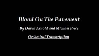 Blood On The Pavement (orchestral transcription)