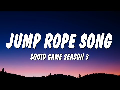 Jump Rope Song - Squid Game Season 3 (Lyrics)