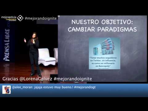 Ignite: Lorena Bin Mejorando.la Conferencia Centroamérica #mejorandogt