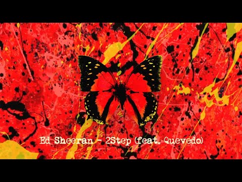 Videoclip de 2step (feat. Quevedo) — Ed Sheeran